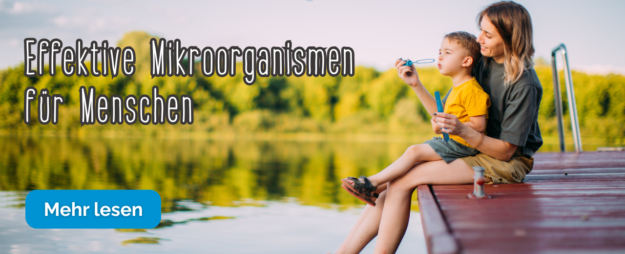 Effektive Mikroorganismen für Menschen